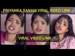 Priyanka Sanam Viral Video Original Link , Leaked Priyanka Sanam Video Download Link