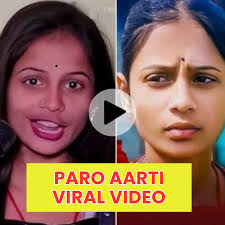 Paro Aarti Ka Video Clips Original Link ,  Paro Aarti Ka Viral Video Download Link